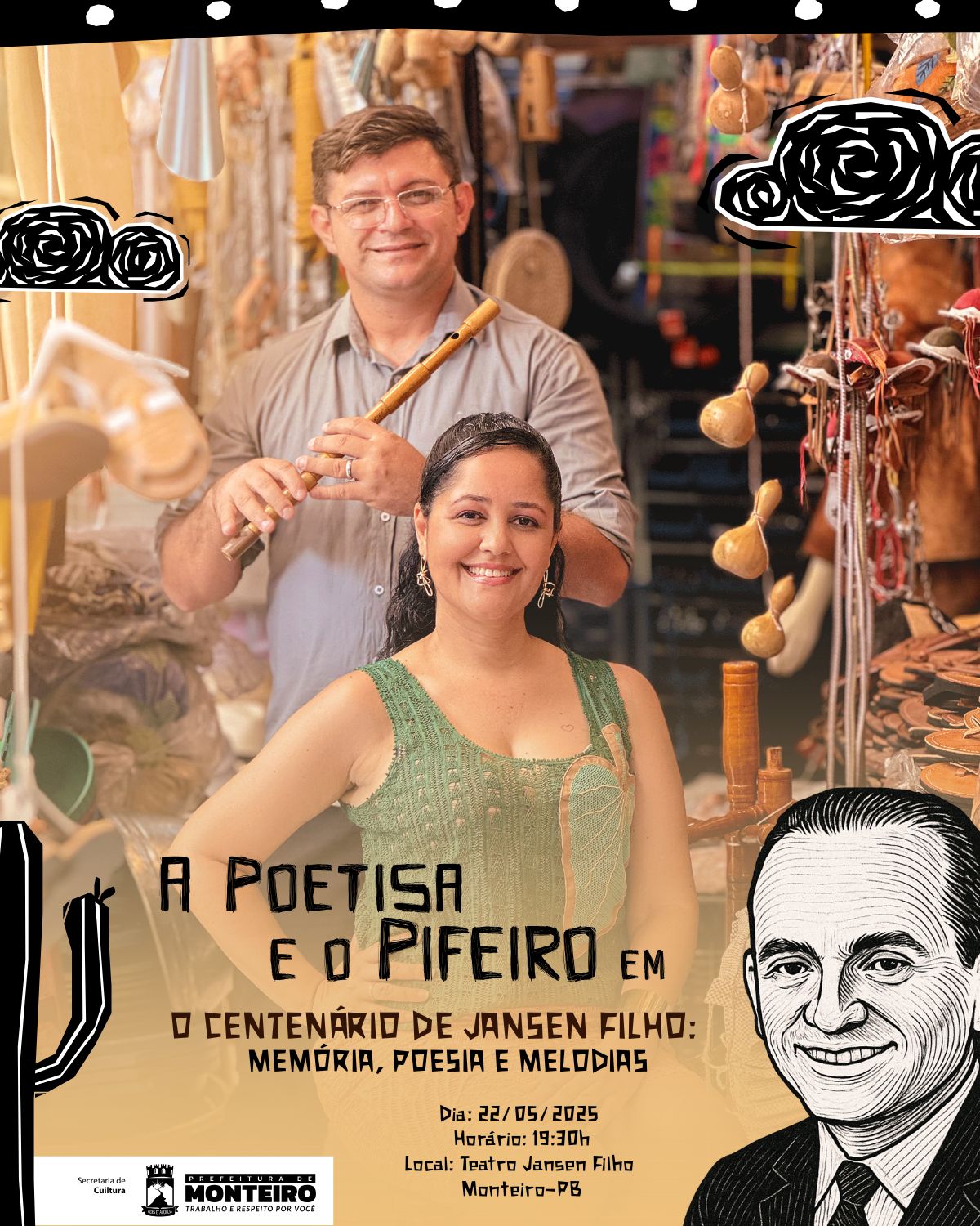 Teatro Jansen Filho abriga o espetáculo “A Poetisa e o Pifeiro” em homenagem ao centenário do poeta